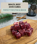 Brazil Beef Shin Cubes