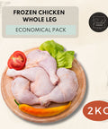 Frozen chicken whole leg economical 2kg pack delivery in Singapore